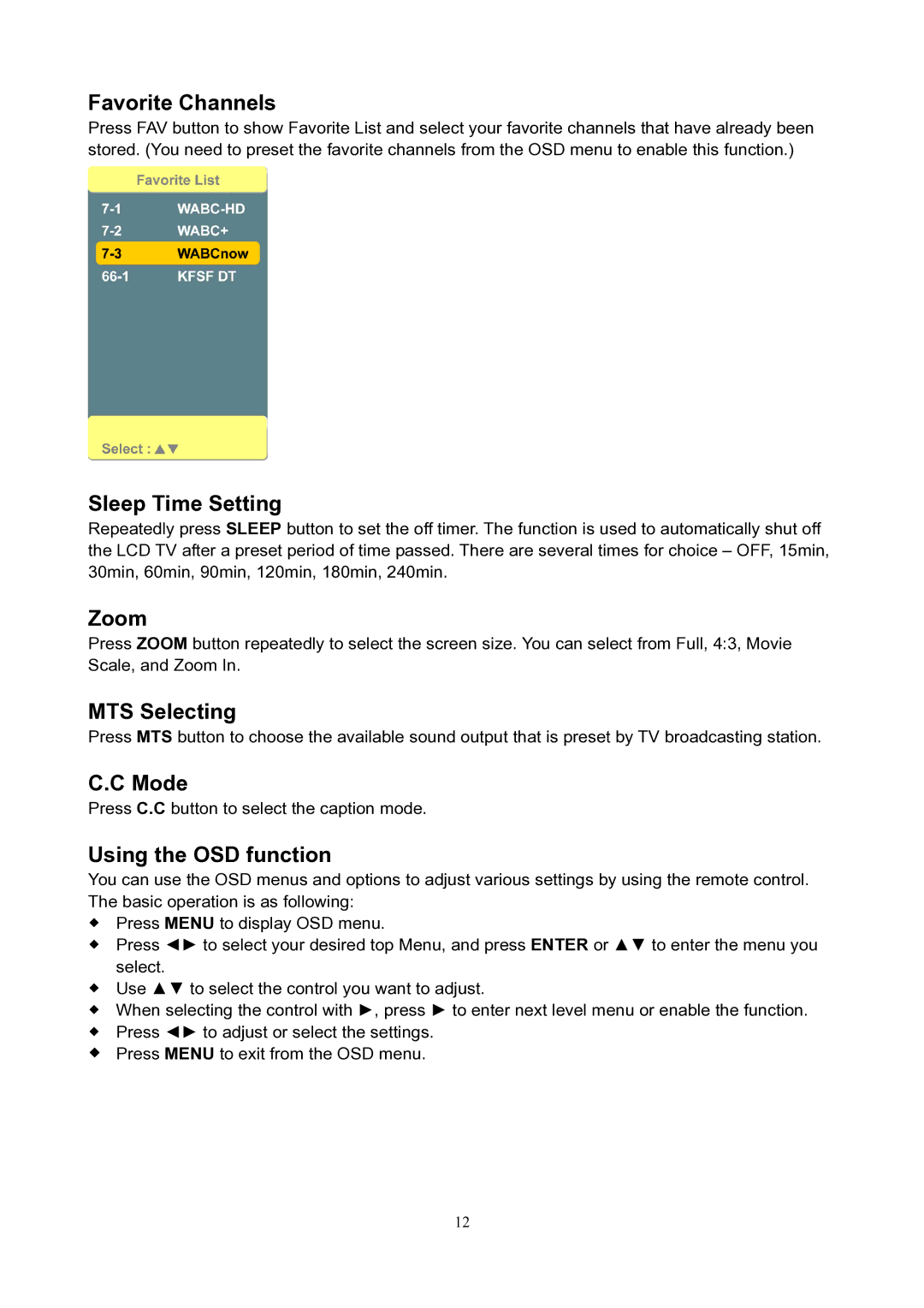 V7 LTV19HD manual Favorite Channels, Sleep Time Setting, Zoom, MTS Selecting, Mode, Using the OSD function 