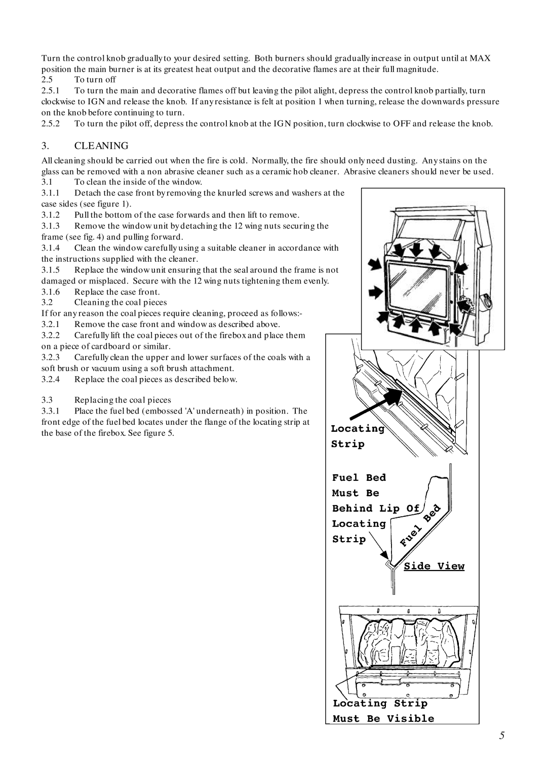 Valor Auto Companion Inc 473 manual To turn off, To clean the inside of the window, Cleaning the coal pieces 