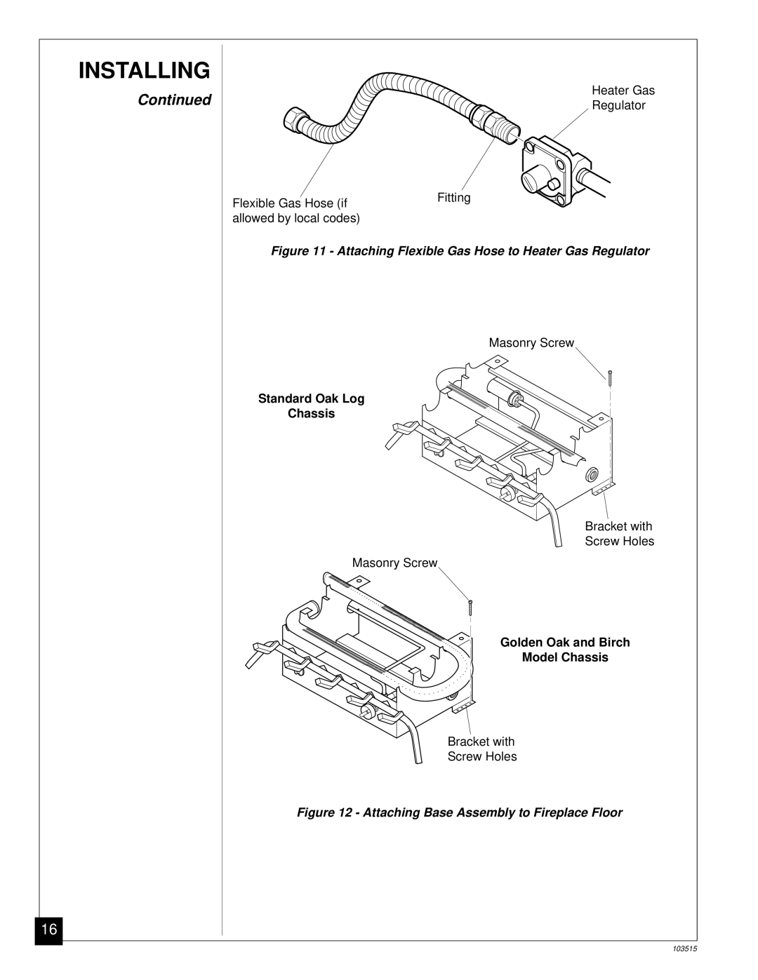 Vanguard Heating Gas Log Heater installation manual Attaching Flexible Gas Hose to Heater Gas Regulator 