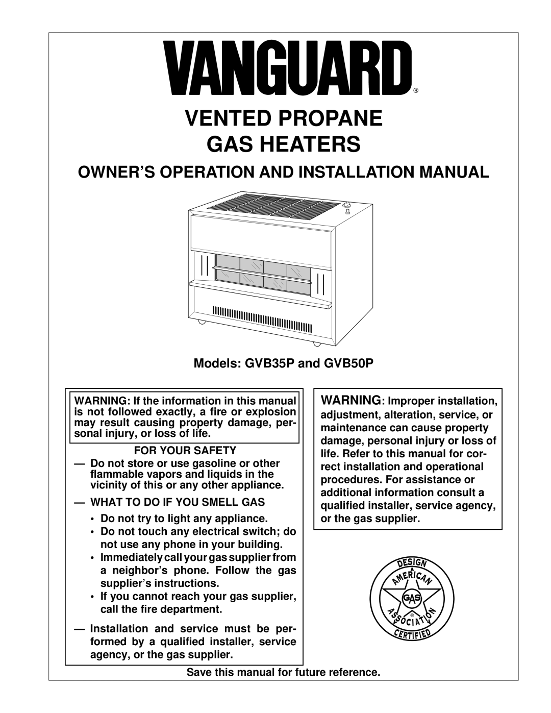 Vanguard Heating GVB35P, GVB50P installation manual OWNER’S Operation and Installation Manual, For Your Safety 