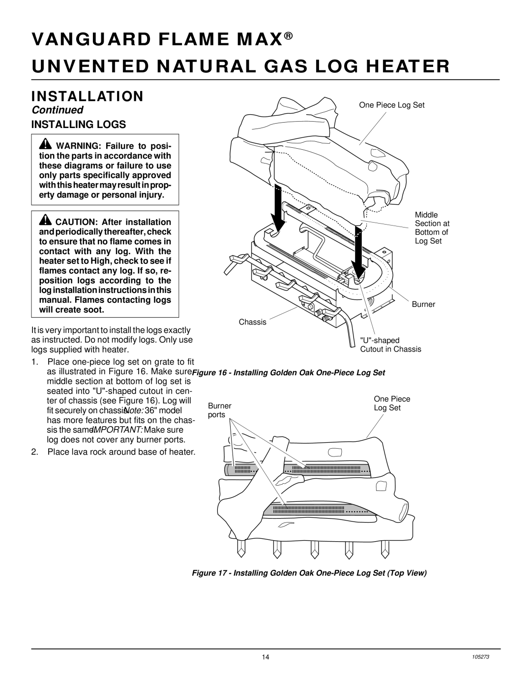 Vanguard Heating UNVENTED (VENT-FREE) NATURAL GAS LOG HEATER Installing Logs, Place lava rock around base of heater 