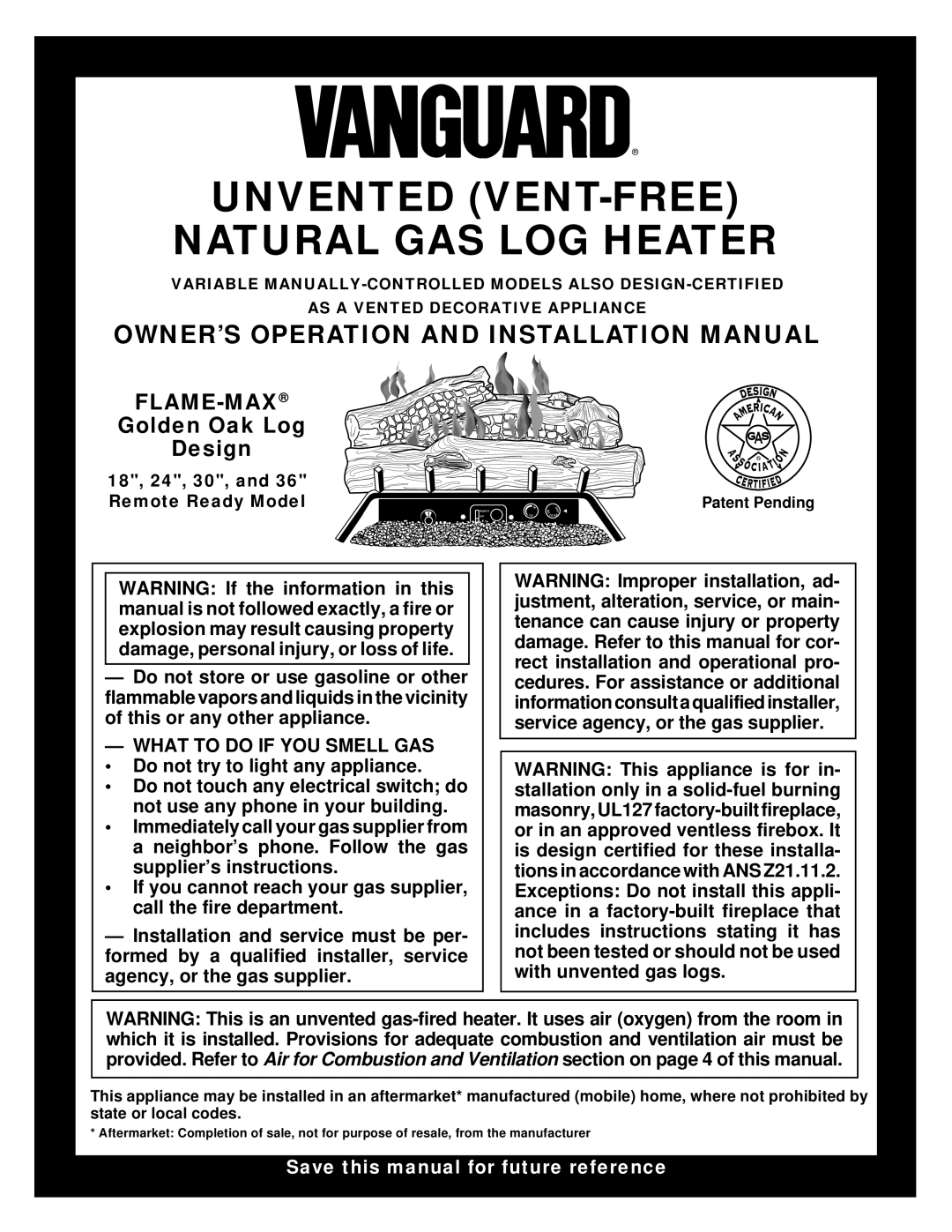 Vanguard Heating UNVENTED (VENT-FREE) NATURAL GAS LOG HEATER installation manual Owner’S Operation And Installation Manual 
