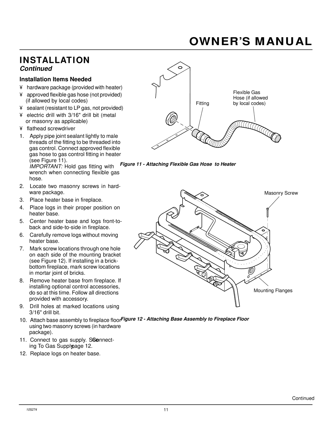 Vanguard Heating UNVENTED (VENT-FREE) PROPANE/LP GAS LOG HEATER installation manual Installation Items Needed 