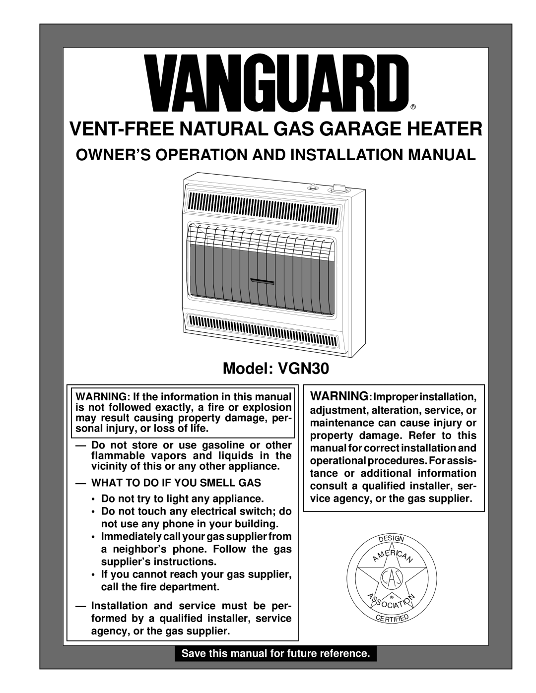 Vanguard Heating VGN30 installation manual OWNER’S Operation and Installation Manual, What to do if YOU Smell GAS 