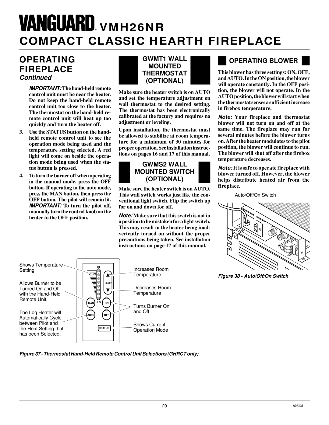 Vanguard Heating VMH26NR GWMT1 Wall Mounted Thermostat Optional, GWMS2 Wall Mounted Switch Optional, Operating Blower 