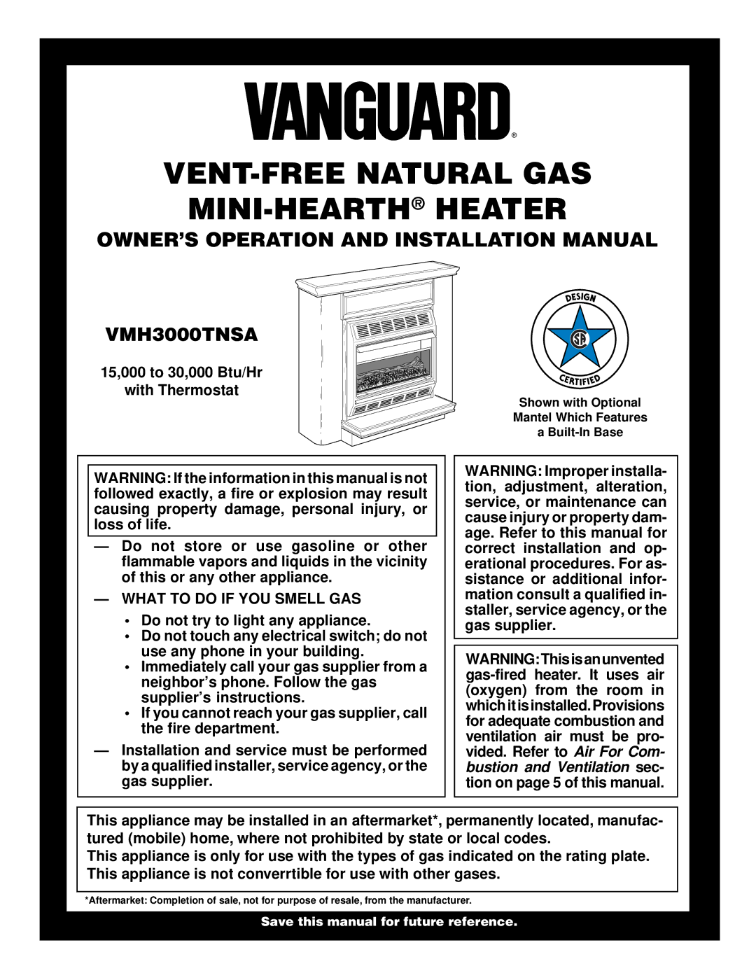 Vanguard Heating VMH3000TNSA installation manual OWNER’S Operation and Installation Manual, What to do if YOU Smell GAS 