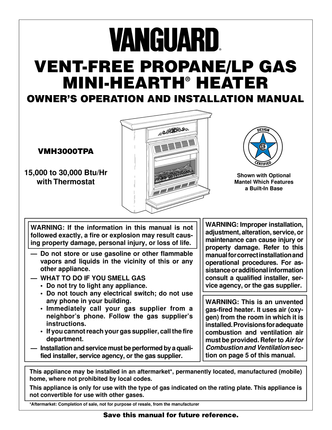 Vanguard Heating VMH3000TPA installation manual Vent-Free Propane/Lp Gas Mini-Hearthheater, What to do if YOU Smell GAS 