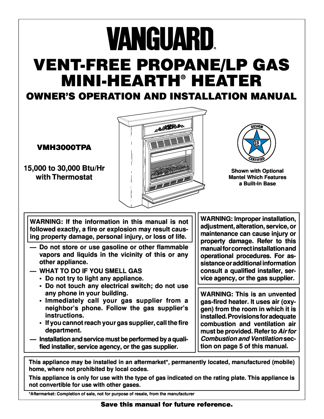 Vanguard Heating VMH3000TPA installation manual Owner’S Operation And Installation Manual, What To Do If You Smell Gas 