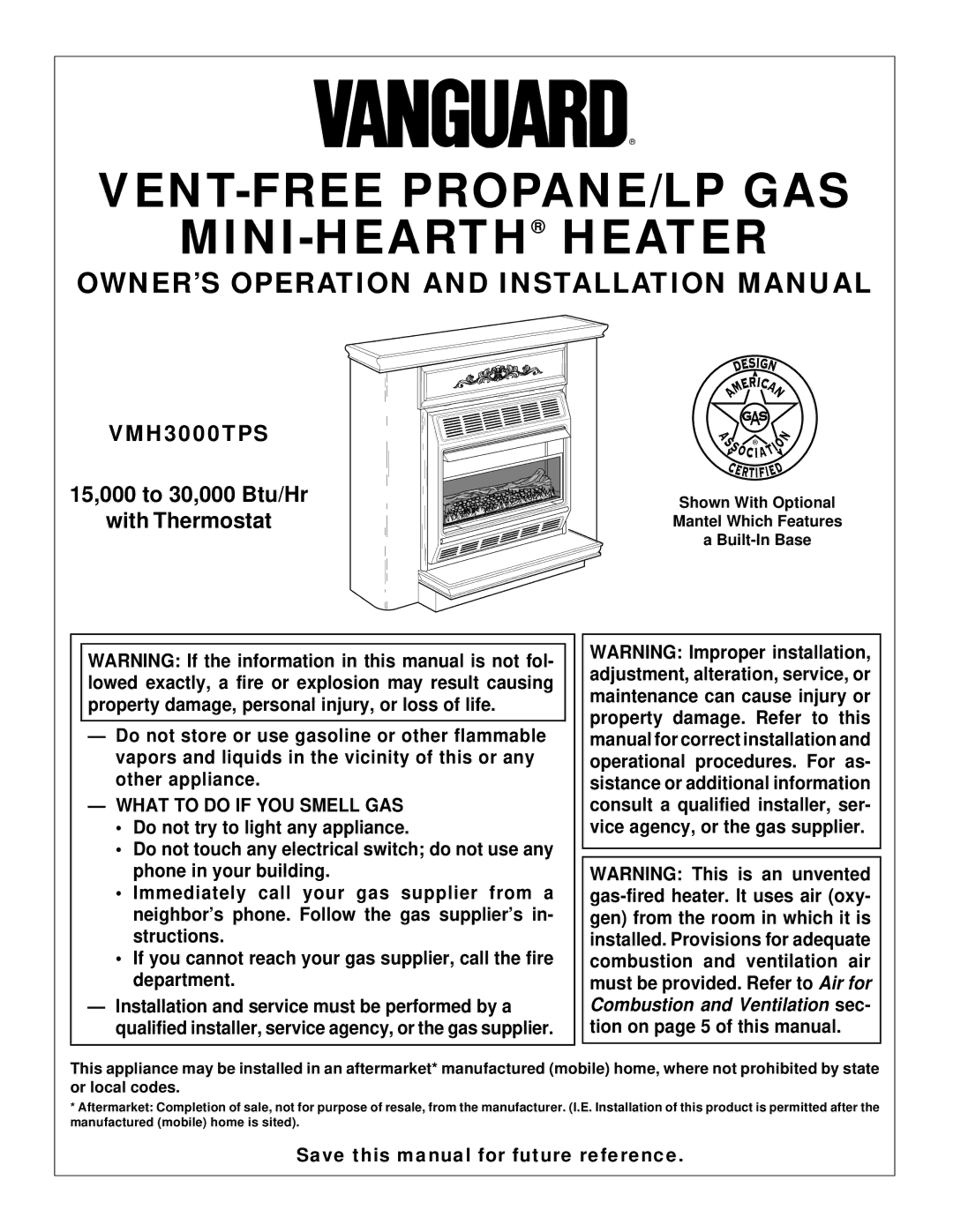 Vanguard Heating VMH3000TPS installation manual Vent-Free Propane/Lp Gas Mini-Hearthheater, What to do if YOU Smell GAS 