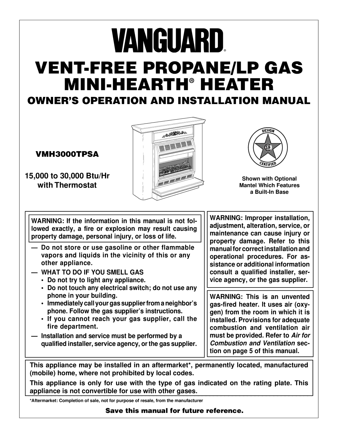 Vanguard Heating VMH3000TPSA installation manual Vent-Free Propane/Lp Gas Mini-Hearthheater, What to do if YOU Smell GAS 