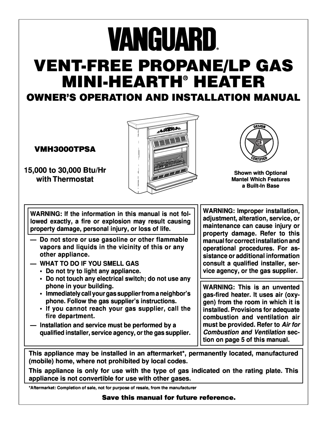 Vanguard Heating VMH3000TPSA installation manual Owner’S Operation And Installation Manual, What To Do If You Smell Gas 