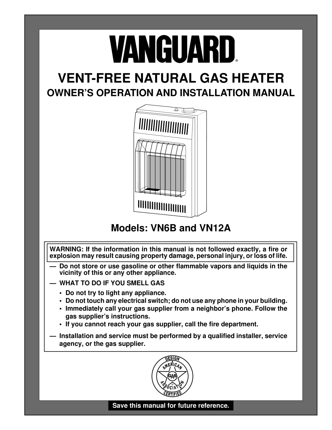 Vanguard Heating installation manual Owner’S Operation And Installation Manual, Models VN6B and VN12A 