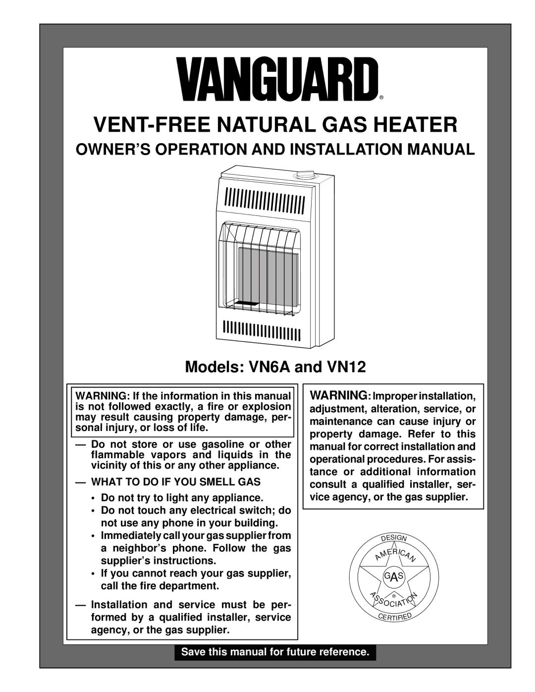 Vanguard Heating VN12, VN6A installation manual OWNER’S Operation and Installation Manual, What to do if YOU Smell GAS 