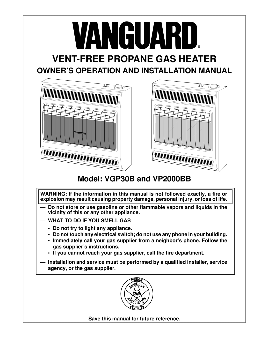 Vanguard Heating VGP30B installation manual OWNER’S Operation and Installation Manual, What to do if YOU Smell GAS 