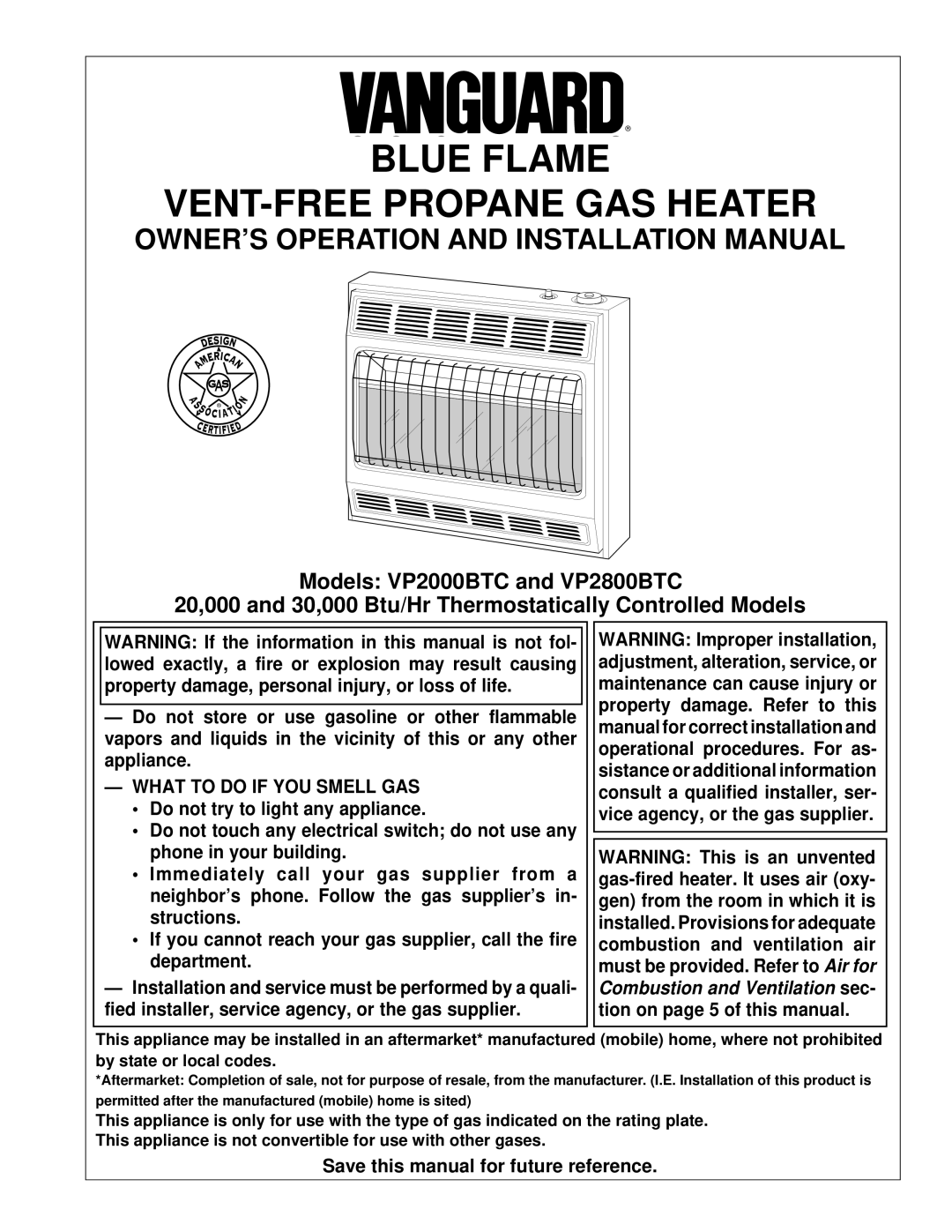 Vanguard Heating VP2000BTC installation manual OWNER’S Operation and Installation Manual, What to do if YOU Smell GAS 