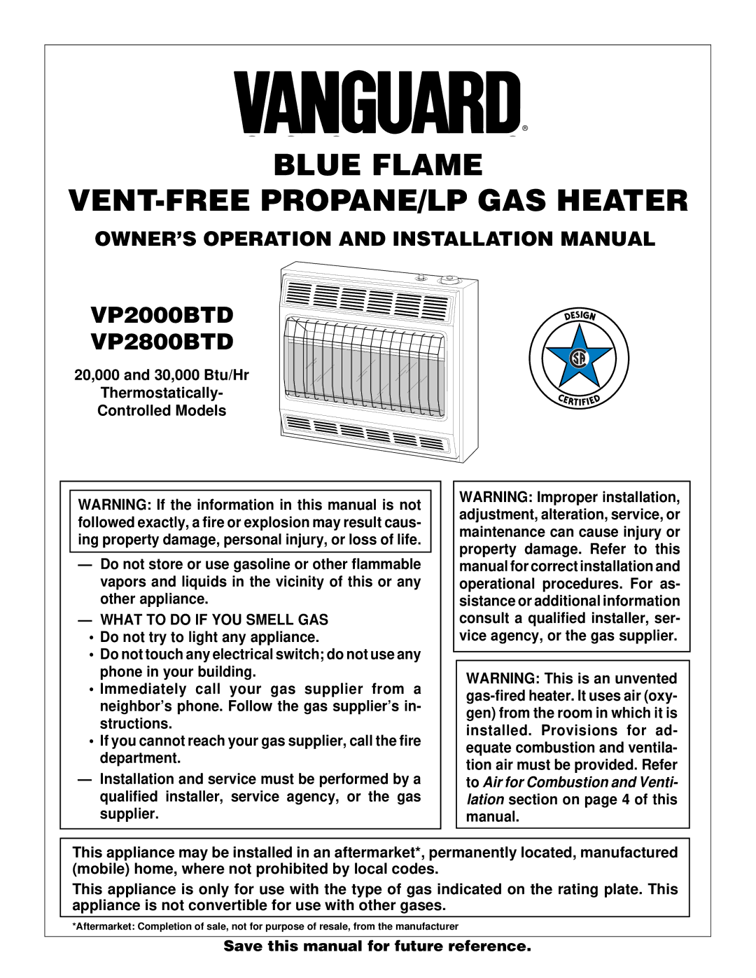 Vanguard Heating VP2000BTD installation manual OWNER’S Operation and Installation Manual, What to do if YOU Smell GAS 