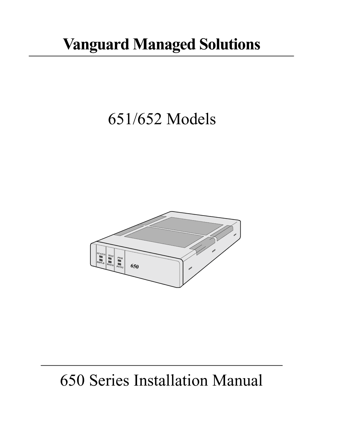 Vanguard Managed Solutions 650 installation manual Vanguard Managed Solutions 