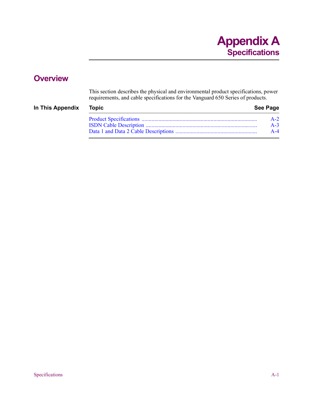 Vanguard Managed Solutions 650 installation manual Appendix a, Specifications Overview 