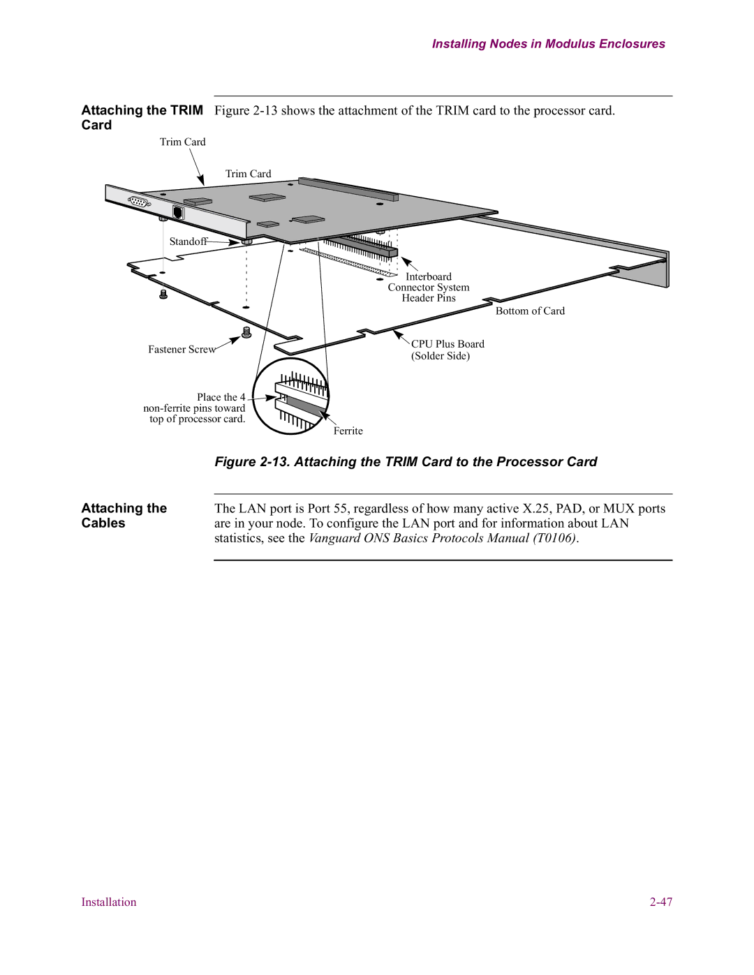 Vanguard Managed Solutions 6500 PLUS installation manual Attaching, Cables 