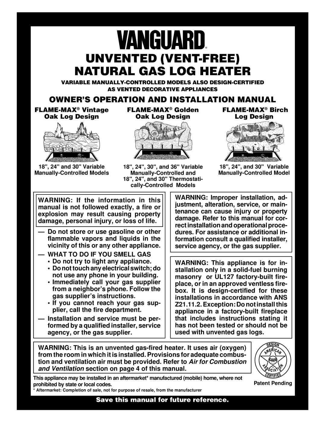 Vanguard Managed Solutions FLAME-MAX installation manual What to do if YOU Smell GAS, Patent Pending 