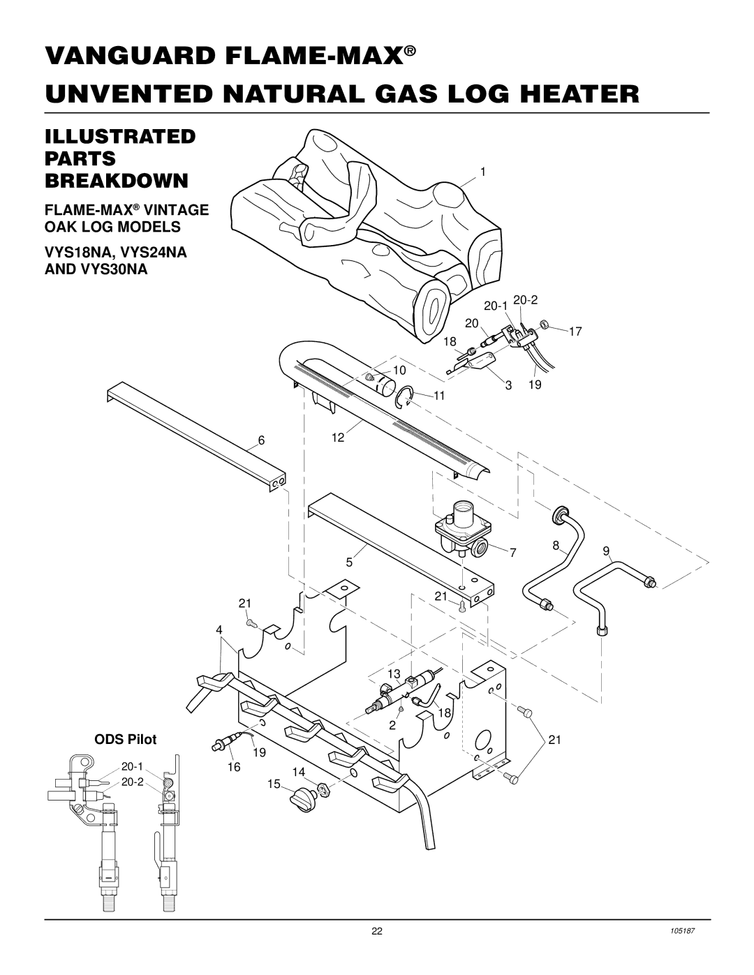 Vanguard Managed Solutions Illustrated Parts Breakdown, FLAME-MAXVINTAGE OAK LOG Models VYS18NA, VYS24NA VYS30NA 