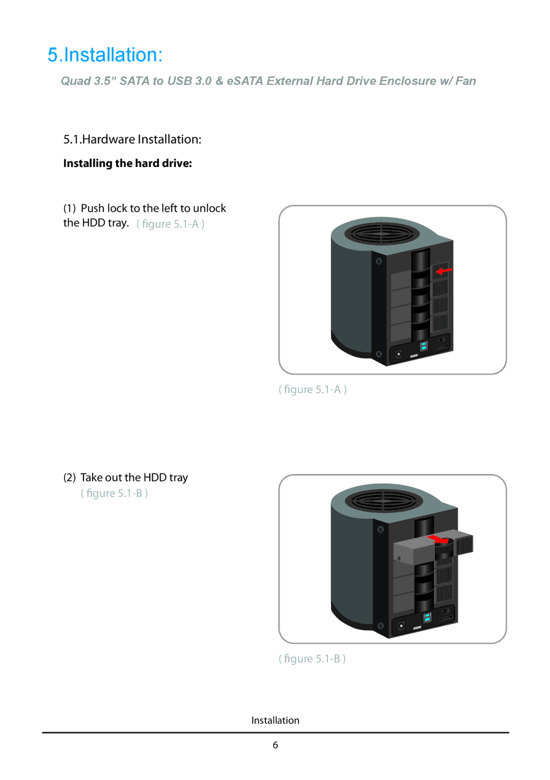 Vantec HX4 manual Hardware Installation 