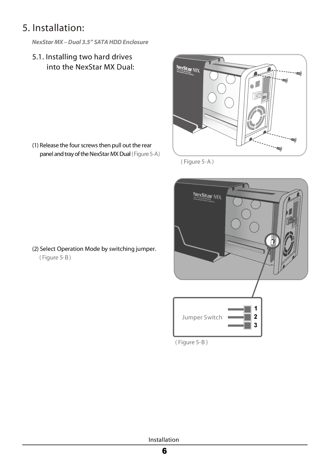 Vantec manual Installation, Installing two hard drives into the NexStar MX Dual 