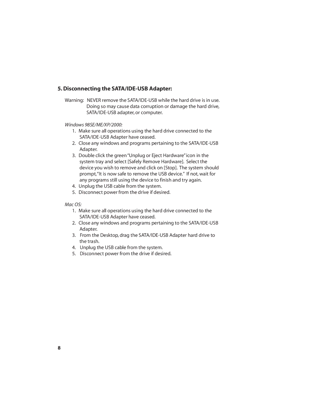 Vantec None manual Disconnecting the SATA/IDE-USB Adapter, Windows 98SE/ME/XP/2000, Mac OS 