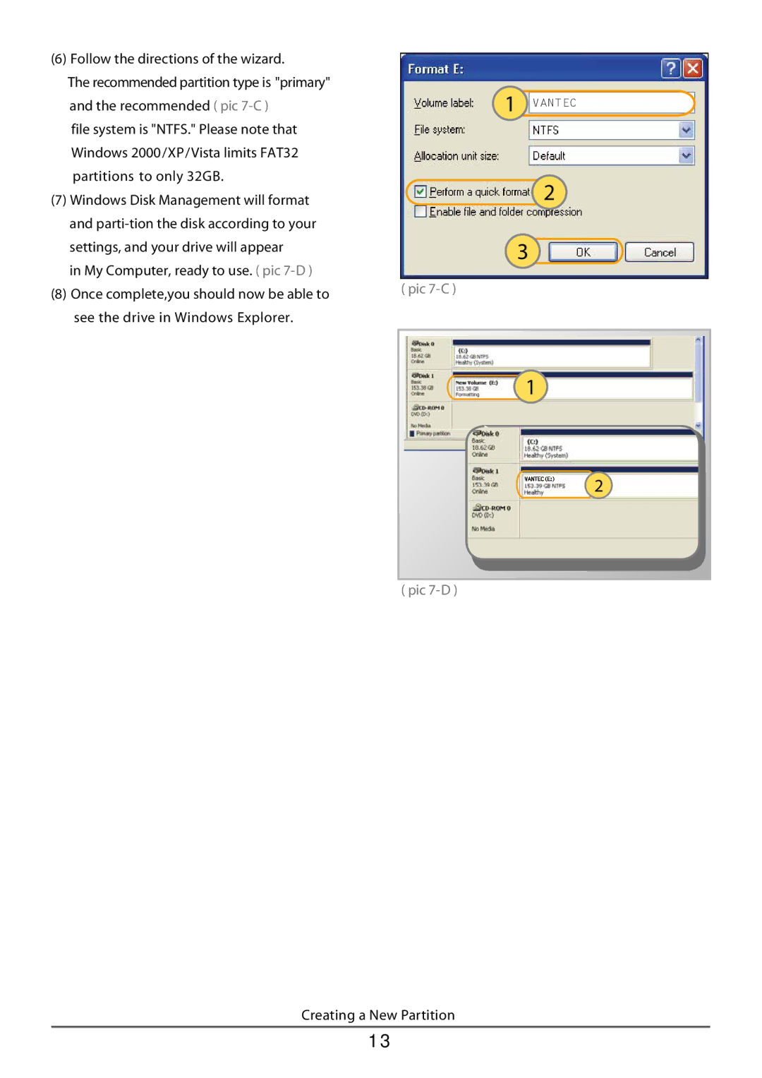 Vantec NST-360FBSU-BK user manual See the drive in Windows Explorer 