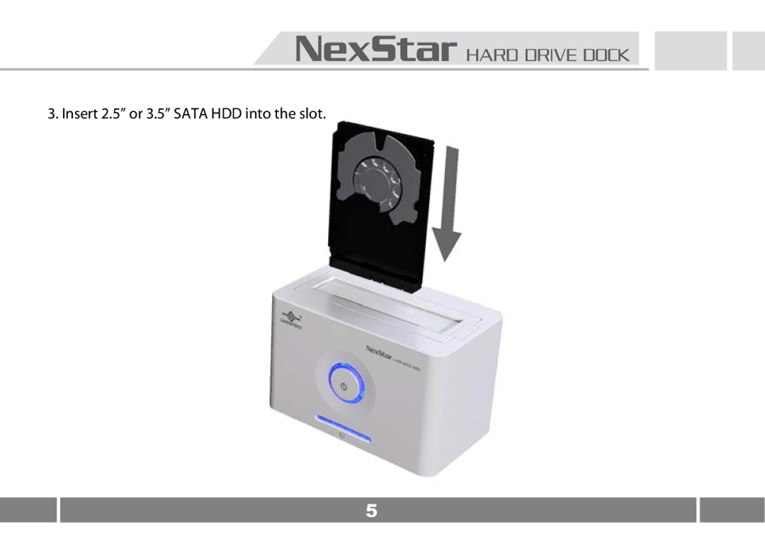 Vantec NST-D100UFS user manual Insert 2.5 or 3.5 Sata HDD into the slot 