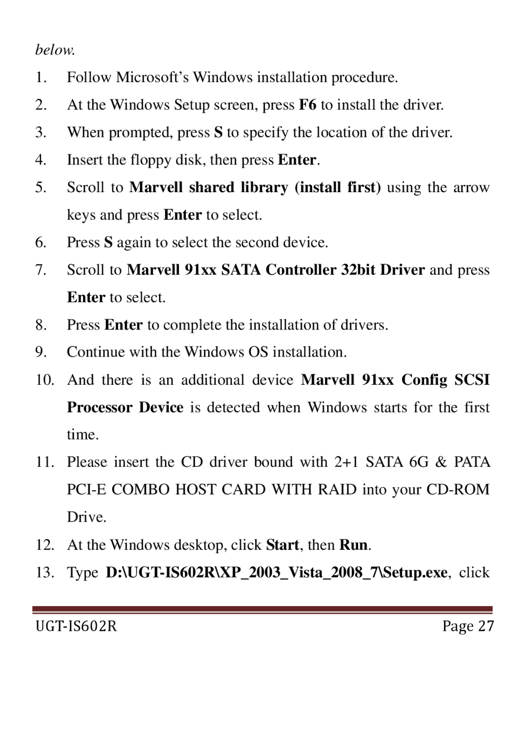 Vantec user manual Type D\UGT-IS602R\XP2003Vista20087\Setup.exe, click 