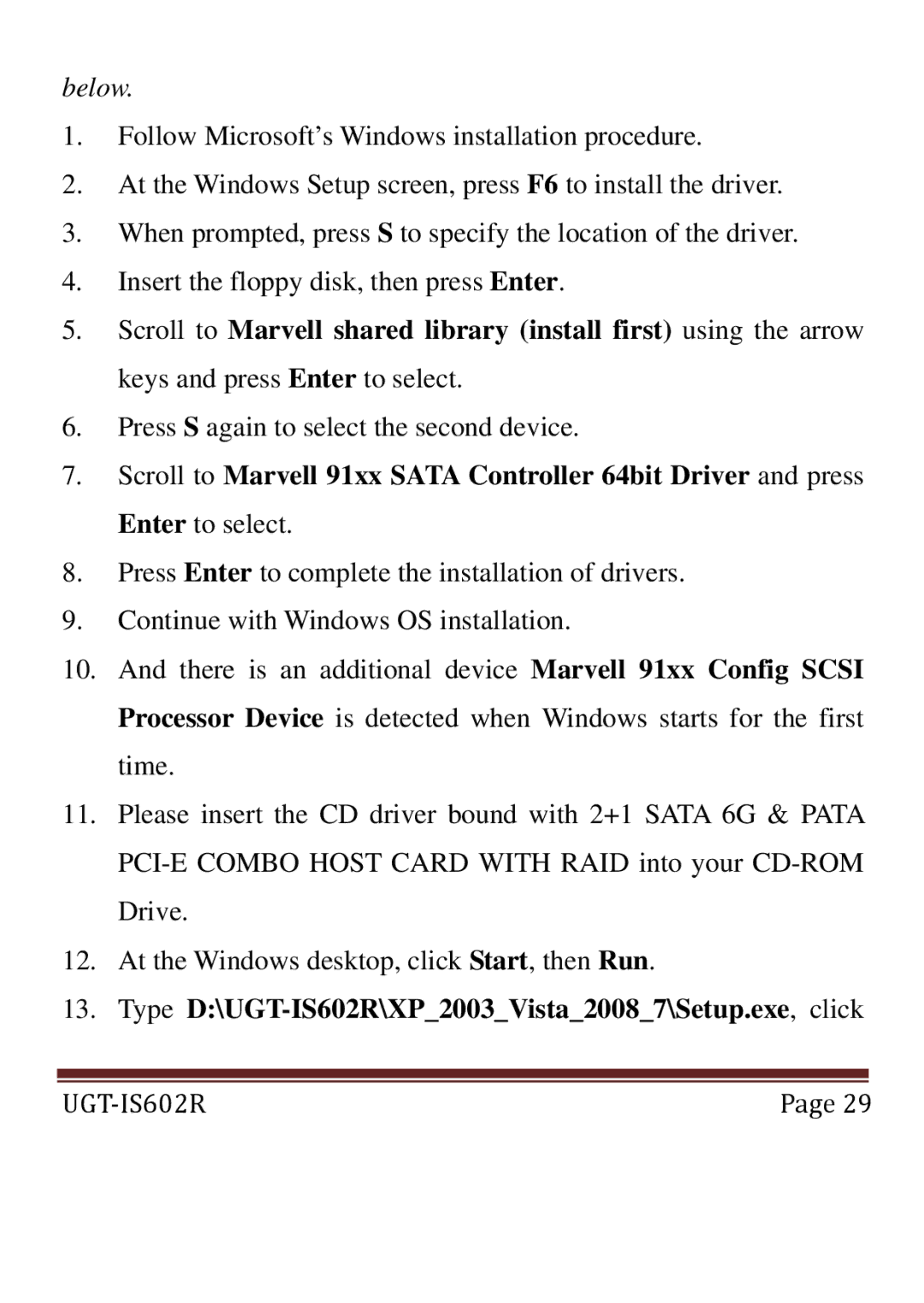 Vantec user manual Type D\UGT-IS602R\XP2003Vista20087\Setup.exe, click 