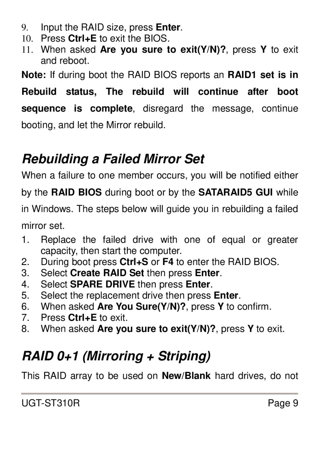 Vantec UGT-ST310R Rebuilding a Failed Mirror Set, RAID 0+1 Mirroring + Striping, Select Create RAID Set then press Enter 