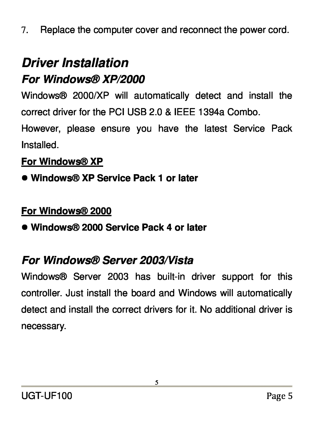 Vantec UGT-UF100 user manual Driver Installation, For Windows XP/2000, For Windows Server 2003/Vista 