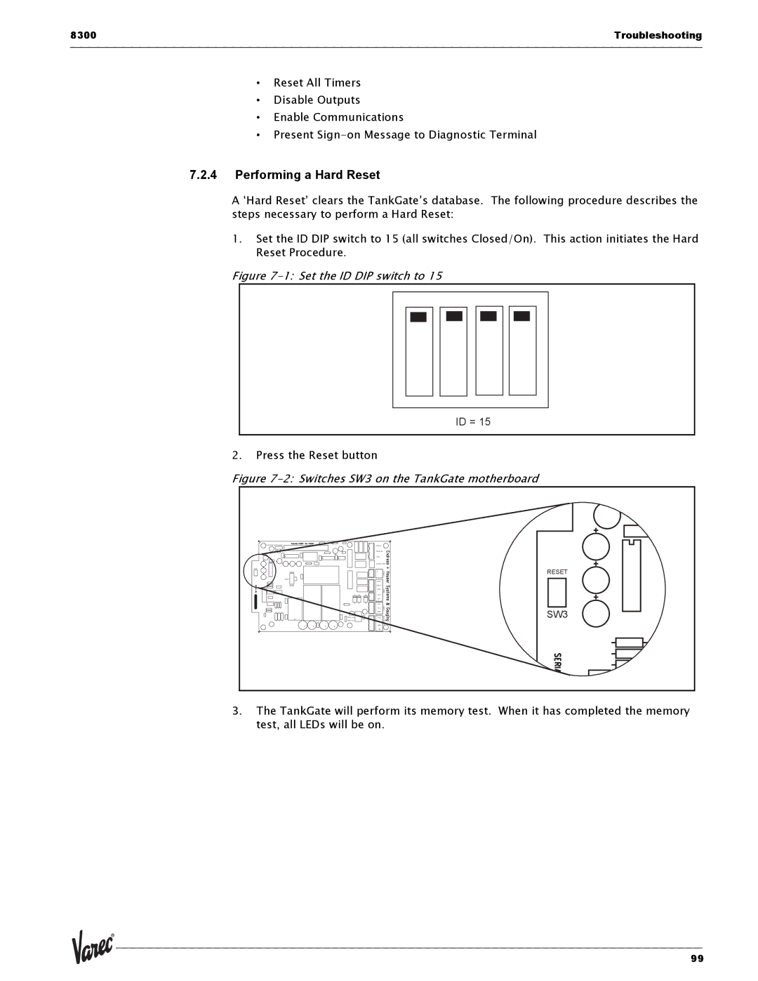 Varec 8315 Series manual Performing a Hard Reset, Press the Reset button 