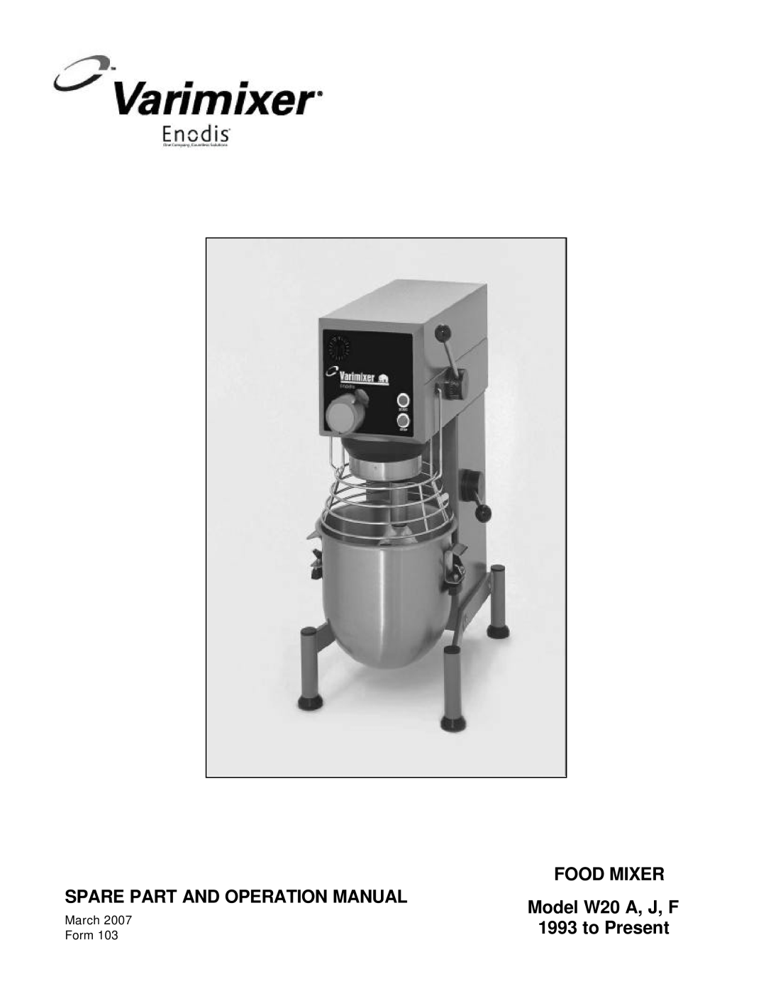 Varimixer W20 J, W20 F operation manual Food Mixer, Model W20 A, J, F, to Present 