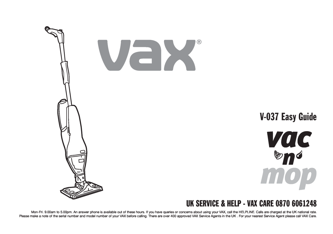 Vax manual V-037Easy Guide, Uk Service & Help - Vax Care 