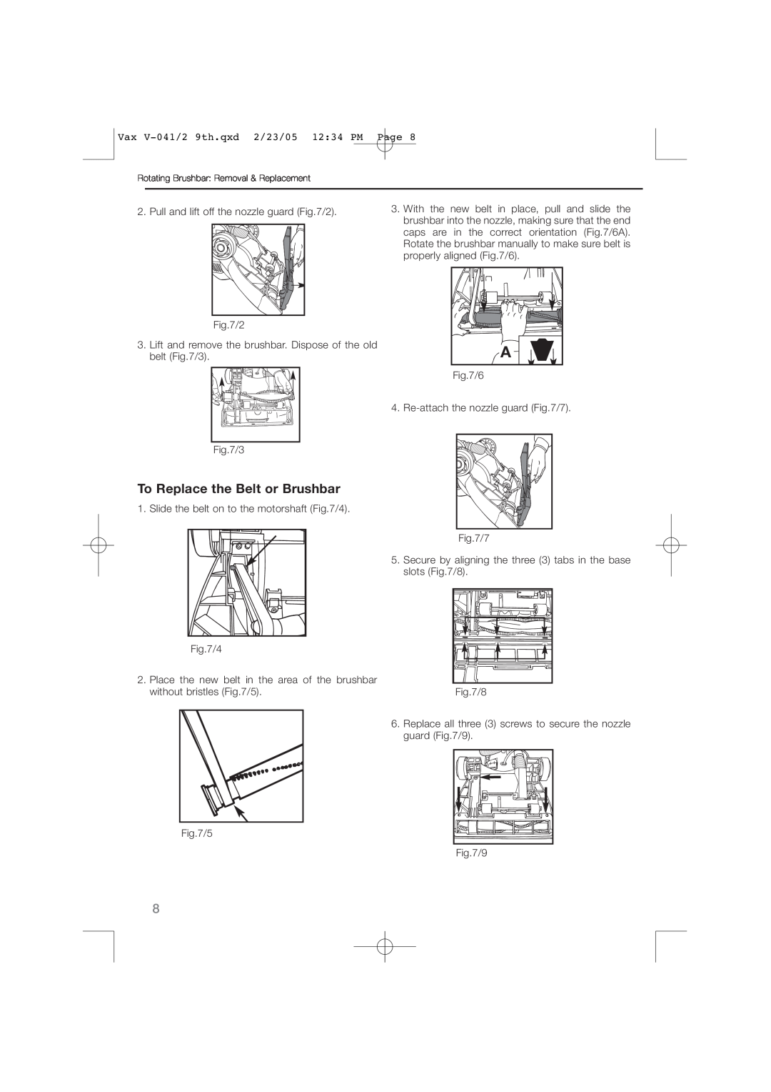 Vax V-042, V-041 instruction manual To Replace the Belt or Brushbar 