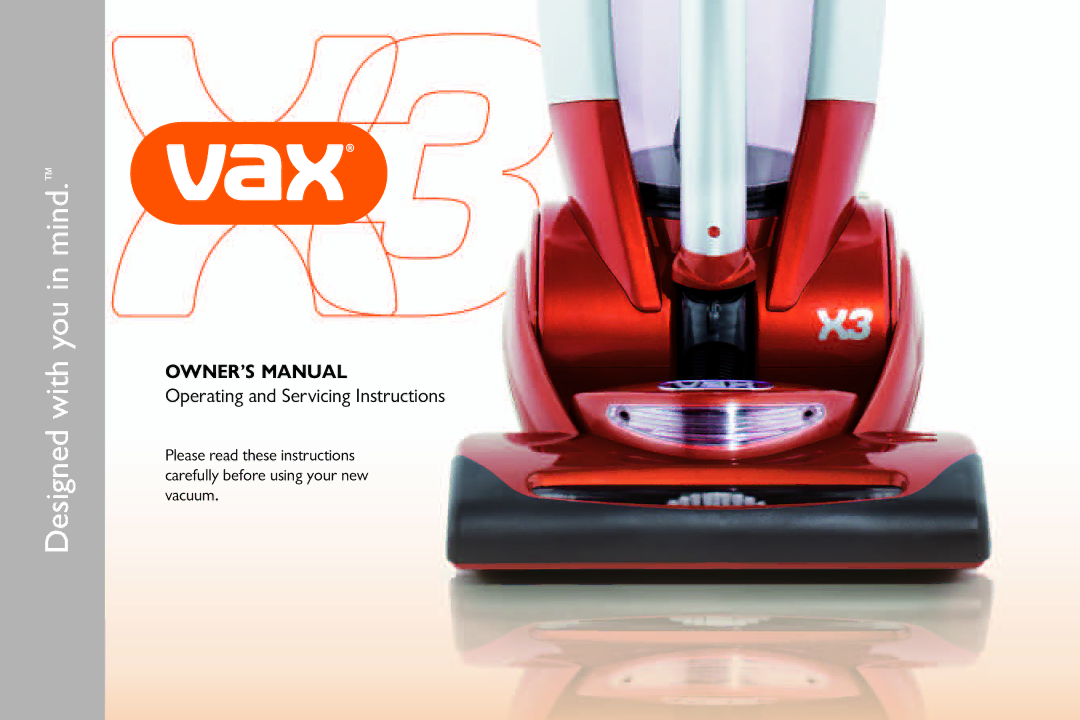 Vax X3 owner manual Designed with you in mind 