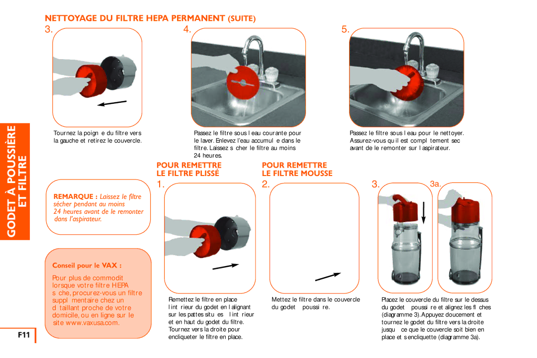 Vax X3 owner manual Poussière, Godet À ET Filtre, Pour Remettre LE Filtre Plissé LE Filtre Mousse, F11 