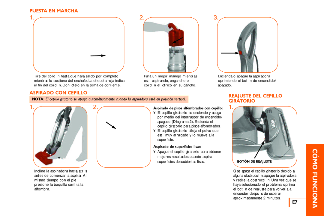 Vax X3 owner manual Cómo Funciona, Puesta EN Marcha, Aspirado CON Cepillo, Reajuste DEL Cepillo Giratorio 