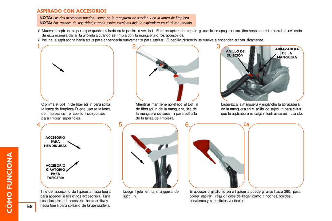 Vax X3 Funciona, Aspirado CON Accesorios, Luego fíjelo en la manguera de, Succión, Escalones y superficies verticales 