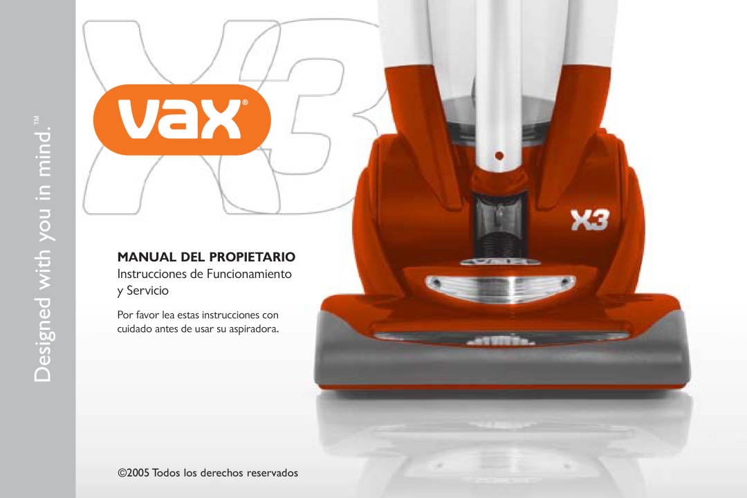 Vax X3 owner manual Designed with you in mind, Manual Del Propietario, Instrucciones de Funcionamiento y Servicio 