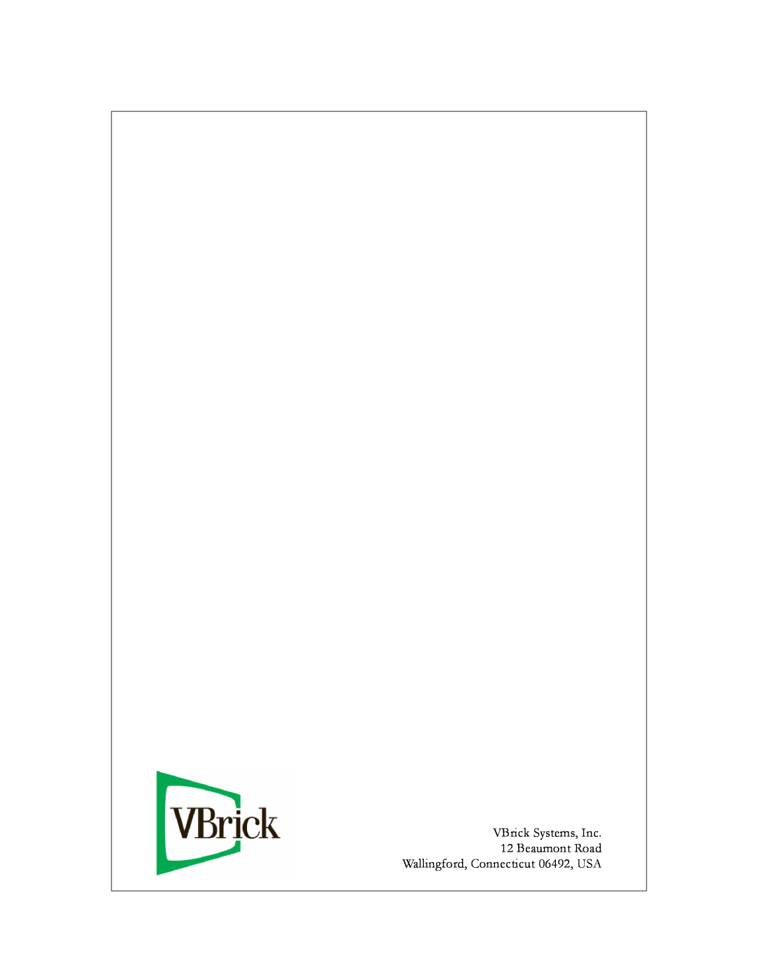 VBrick Systems EtherneTV NVR manual VBrick Systems, Inc 12 Beaumont Road, Wallingford, Connecticut 06492, USA 