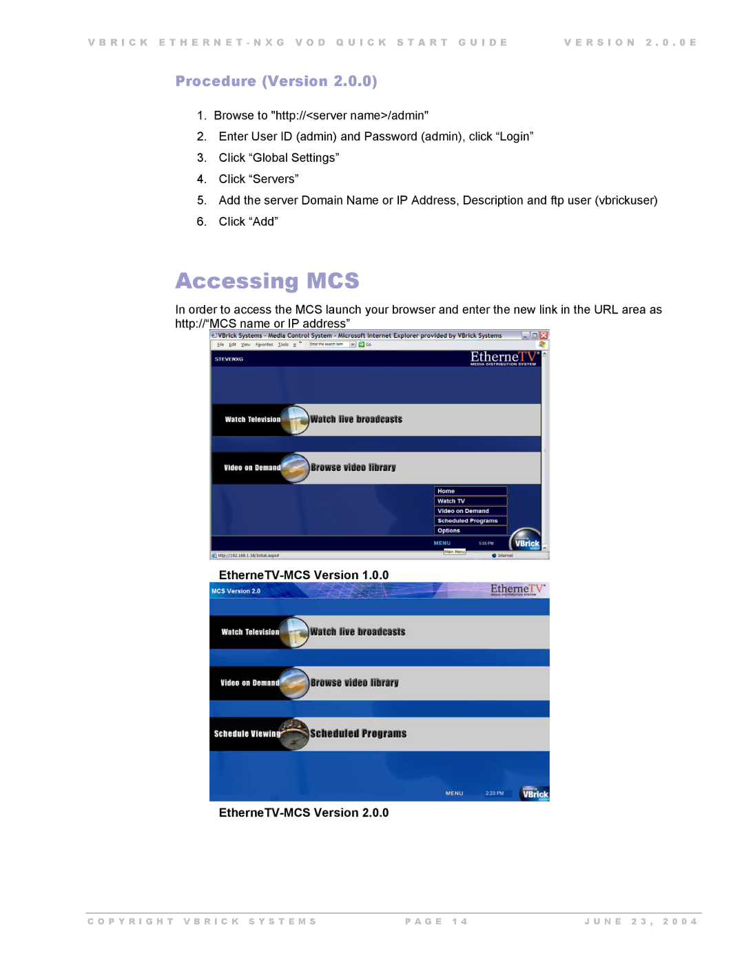 VBrick Systems EtherneTV-NXG 1, EtherneTV-NXG 2 manual Accessing MCS, EtherneTV-MCS Version 