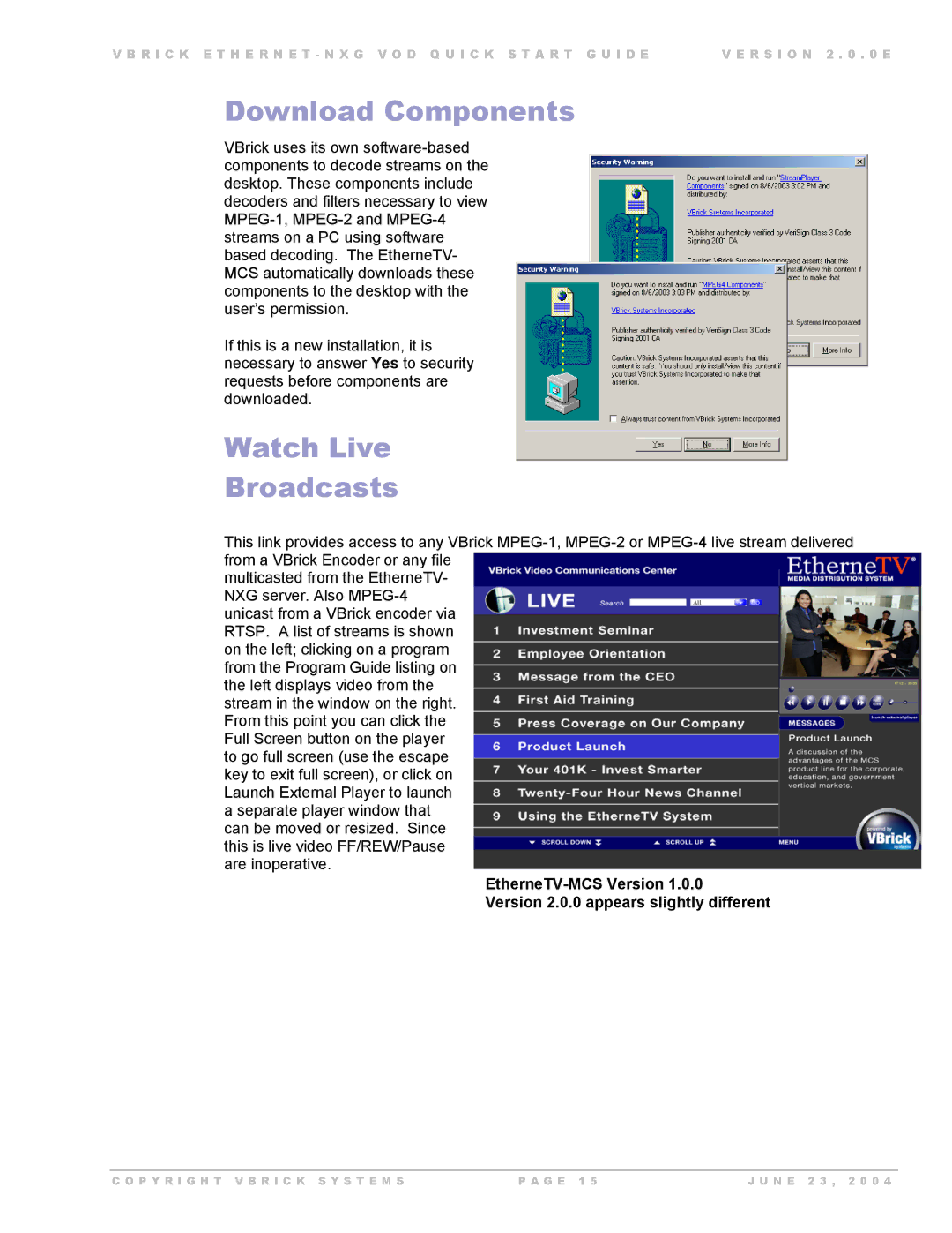 VBrick Systems EtherneTV-NXG 2, EtherneTV-NXG 1 manual Download Components, Watch Live Broadcasts 