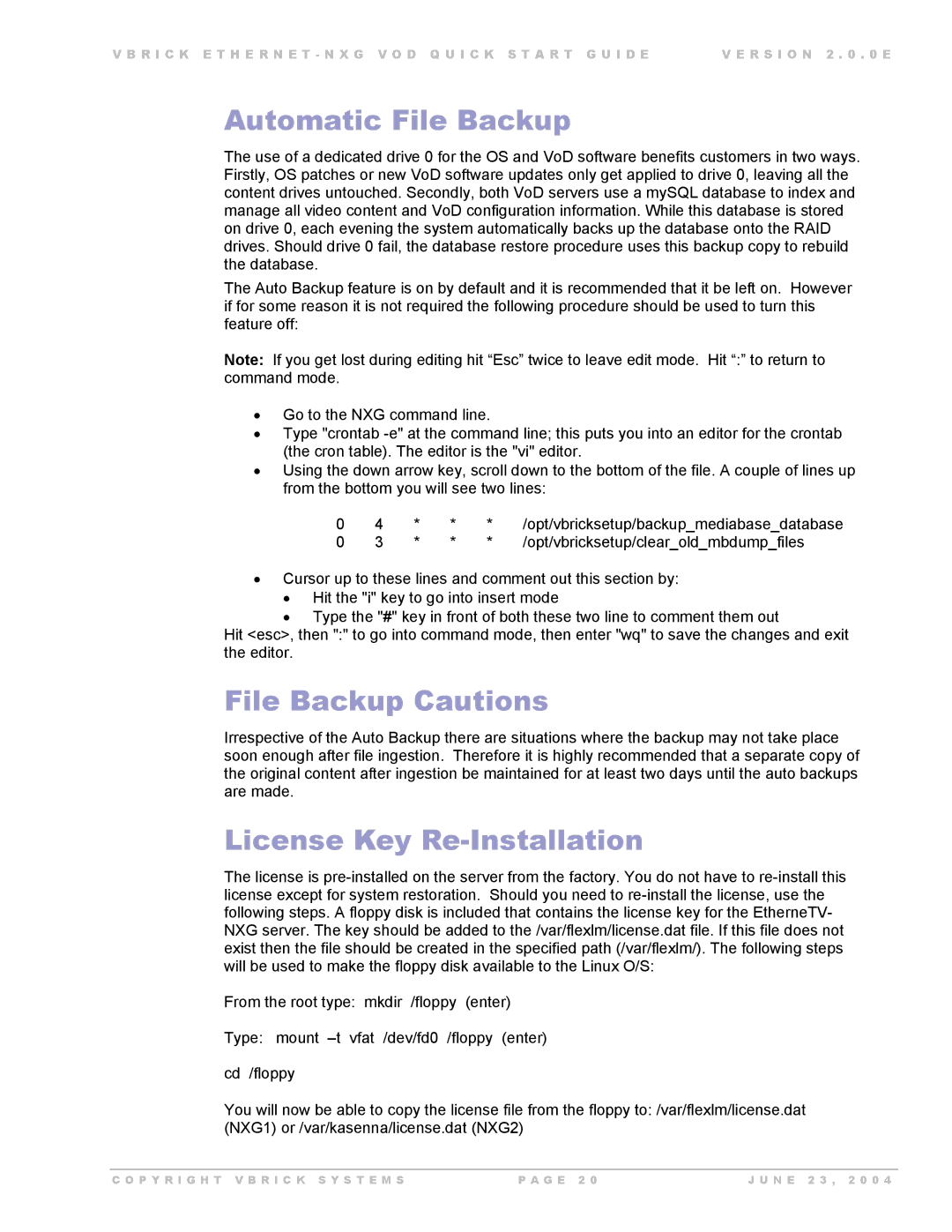 VBrick Systems EtherneTV-NXG 1, EtherneTV-NXG 2 Automatic File Backup, File Backup Cautions, License Key Re-Installation 