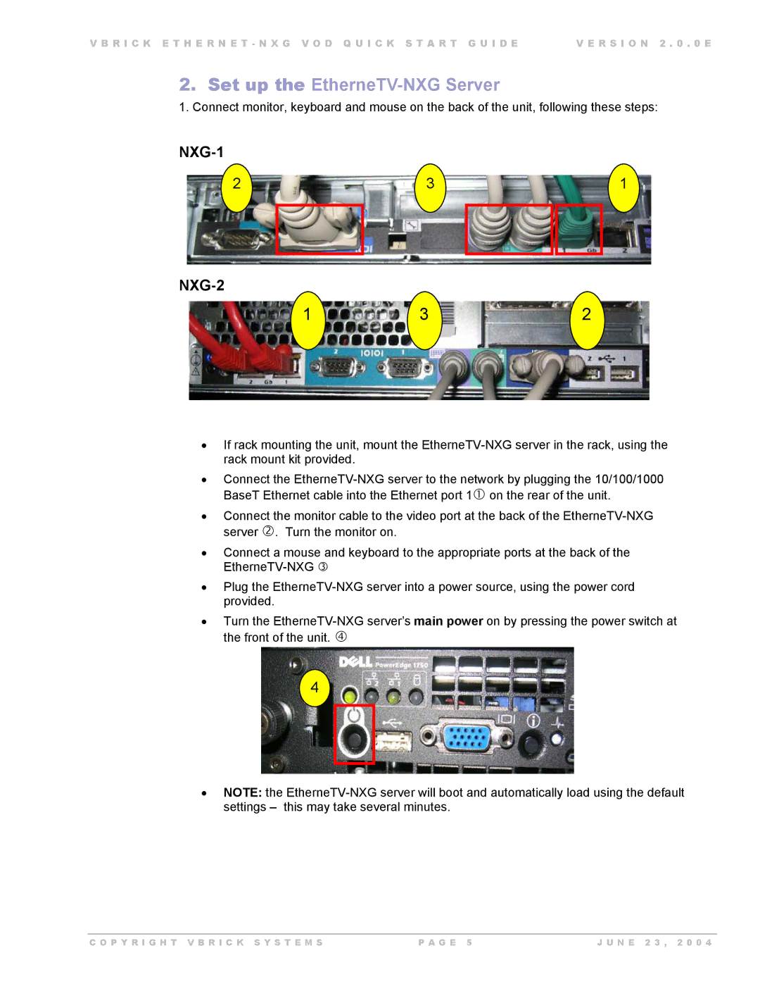 VBrick Systems EtherneTV-NXG 2, EtherneTV-NXG 1 manual Set up the EtherneTV-NXG Server, NXG-1 NXG-2 