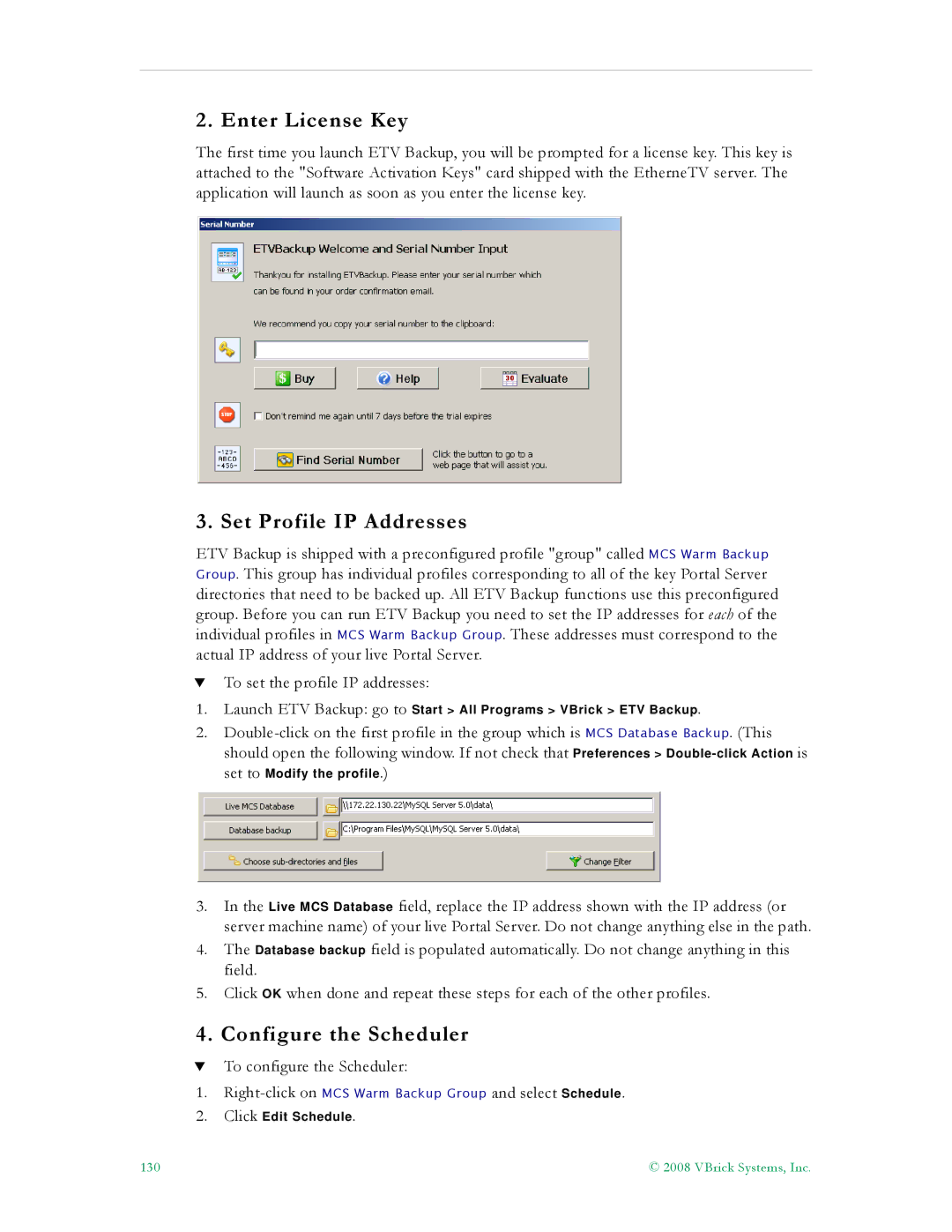 VBrick Systems ETV v4.2.1 manual Enter License Key, Set Profile IP Addresses, Configure the Scheduler 