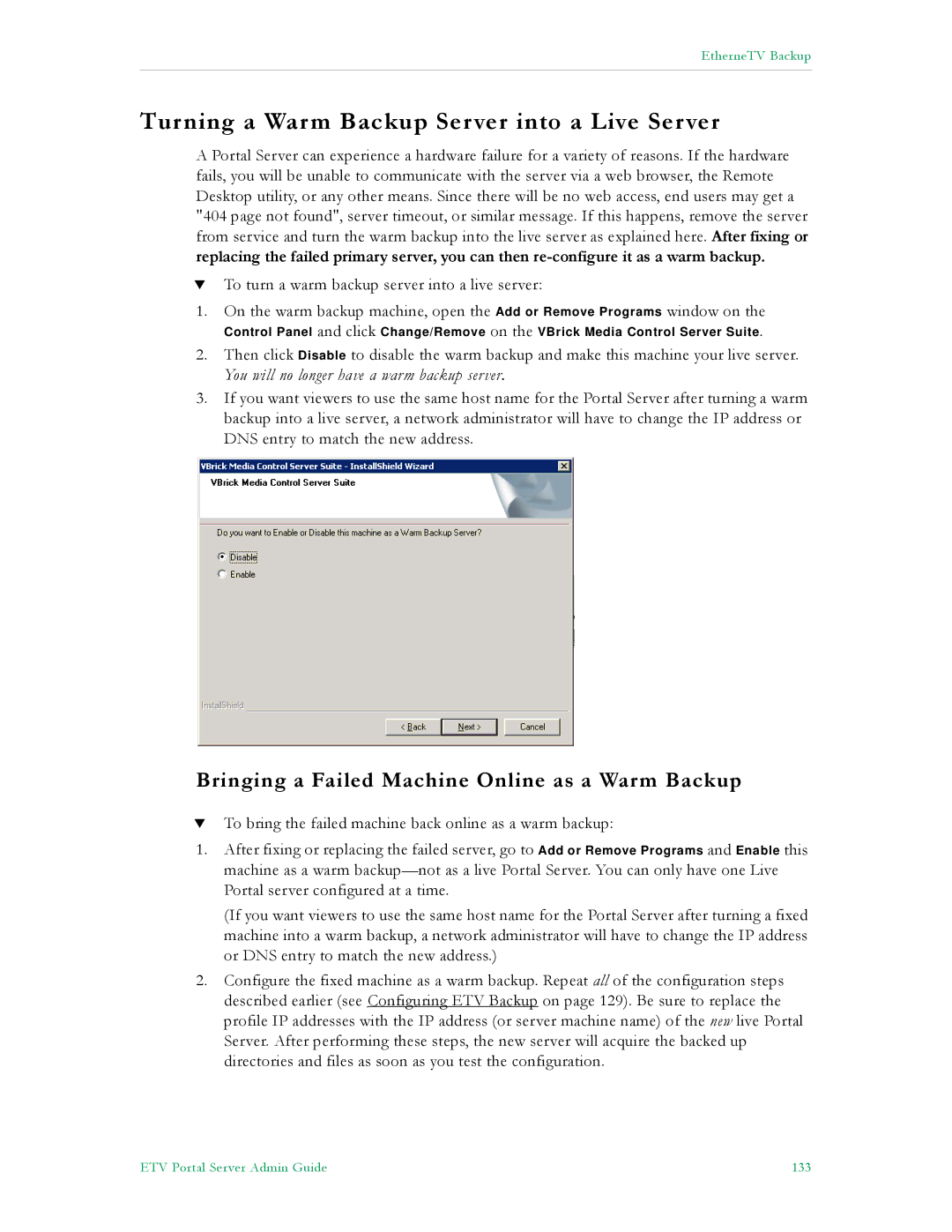 VBrick Systems ETV v4.2.1 manual Turning a Warm Backup Server into a Live Server 